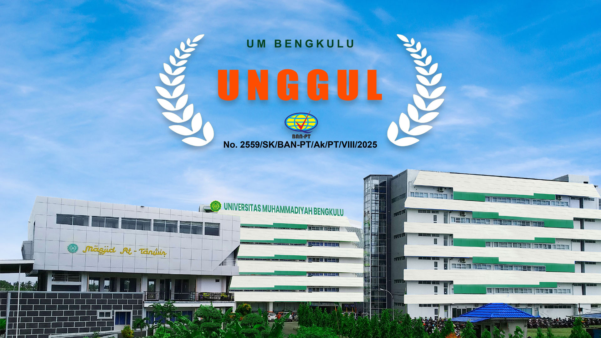 UM Bengkulu Raih Akreditasi Unggul dari BAN-PT